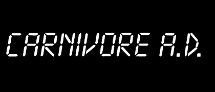 CARNIVORE A.D. CARNIVORE A.D.