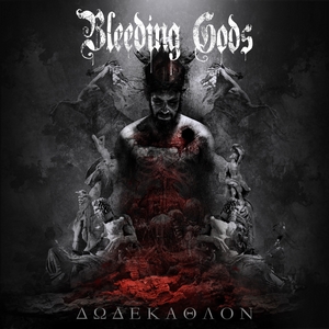 BLEEDING GODS - Dodekathlon BLEEDING GODS - Dodekathlon