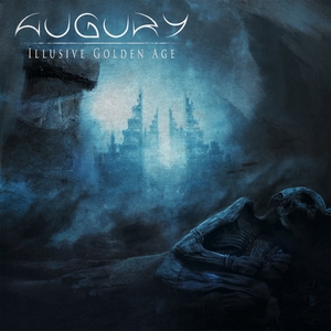 AUGURY - Illusive Golden Age AUGURY - Illusive Golden Age