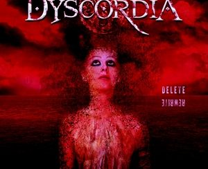 DYSCORDIA - Delete / Rewrite
